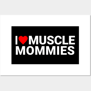 I love muscle mommies Posters and Art